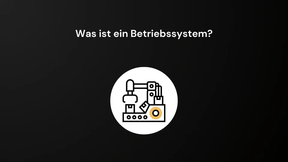 was-ist-ein-betriebssystem